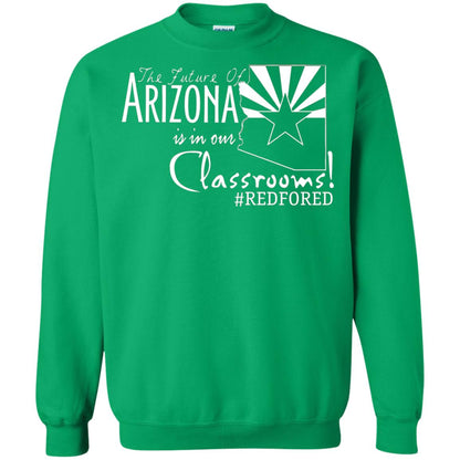 Arizona Teacher Tshirt The Future Of Arizona Is In Our Classrooms Irish Green