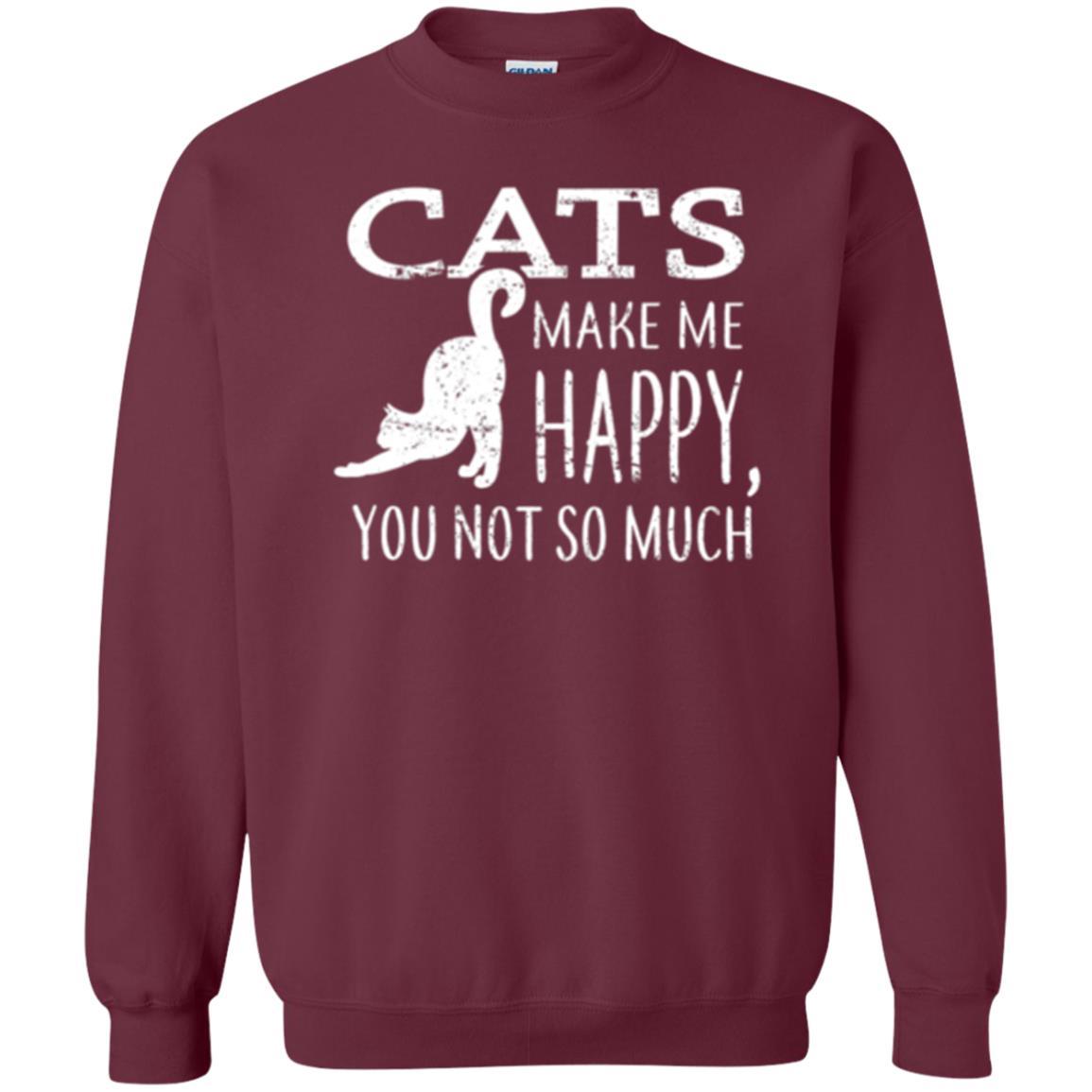 Cat Lover T-shirt Cats Make Me Happy You Not So Much Maroon