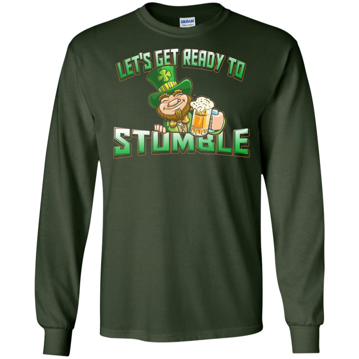 St.patrick_s Day T-shirt Let_s Get Ready To Stumble Forest Green