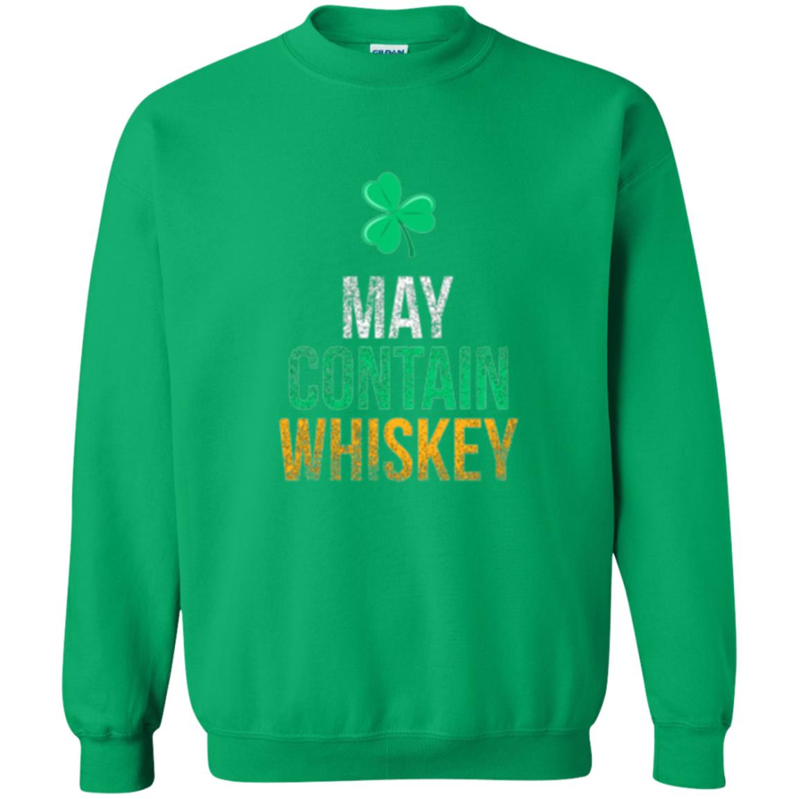 Funny St. Patricks Day T-shirt May Contain Whiskey Irish Green