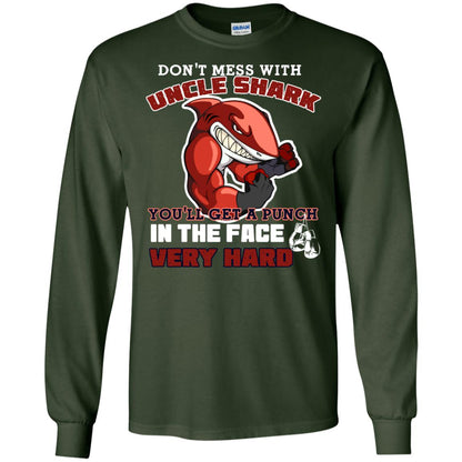 Don't Mess With Uncle Shark You'll Get A Punch In The Face Very Hard Family Shark Shirt Forest Green