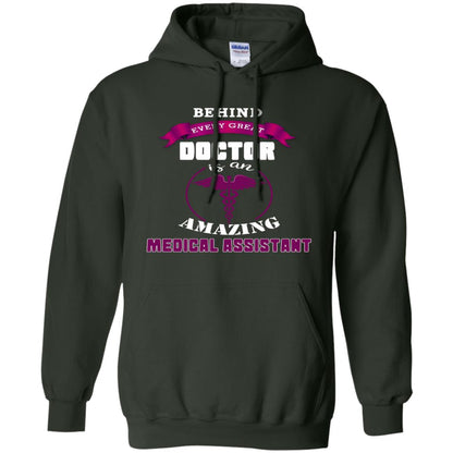 Behind Every Great Doctor Is Amazing Medical Assistant Shirt Forest Green