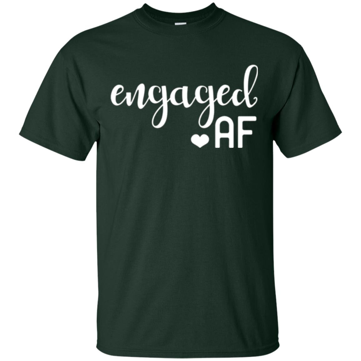 Fiance Engagement Party Womens Engaged Af T-shirt Forest Green