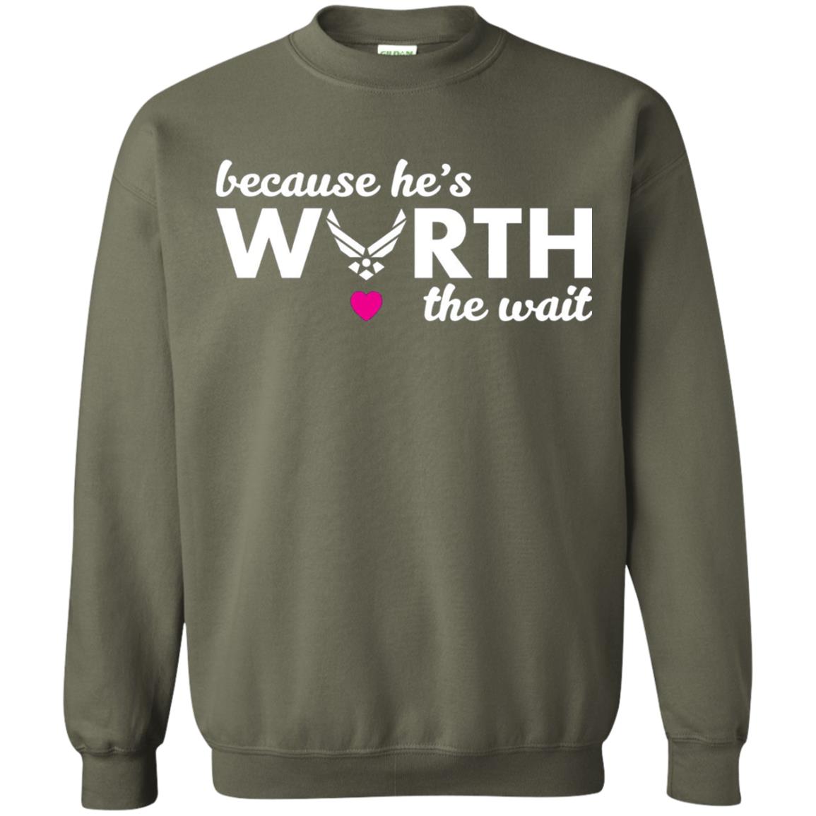 Because He Is Worth The Wait Military Wife Girlfriend T-shirt Military Green