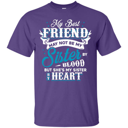 My Best Friend May Not Be My Sister By Blodd But She's My Sister By Heart Purple