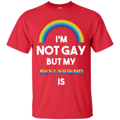 Im Not Gay But My Best Friend Is Lgbt T-shirt Red