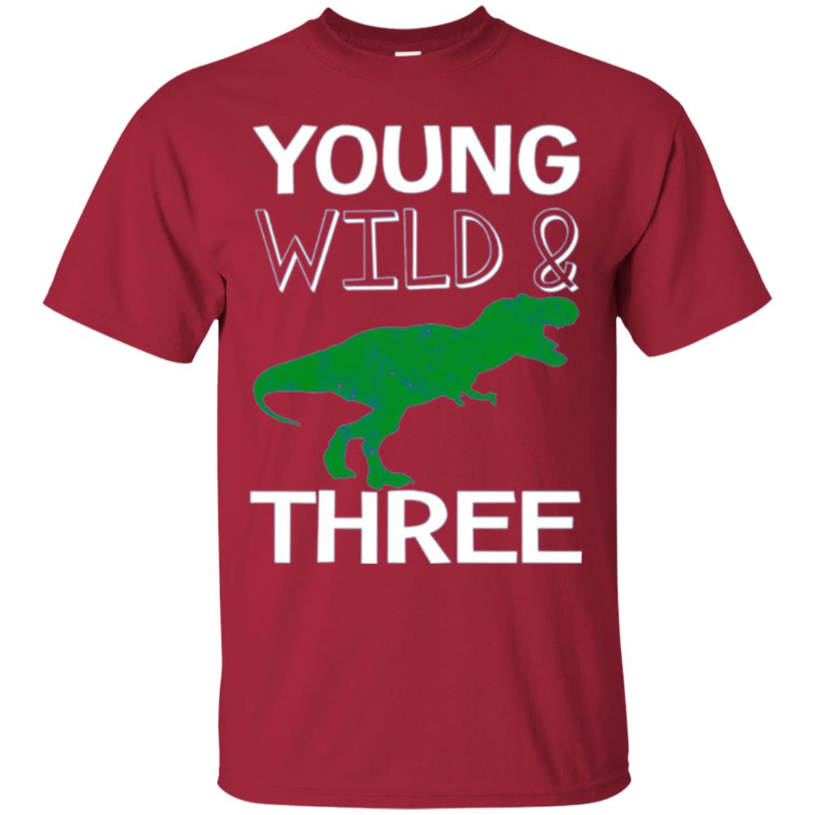 Dinosaur T-shirt Young Wild And Three Cardinal