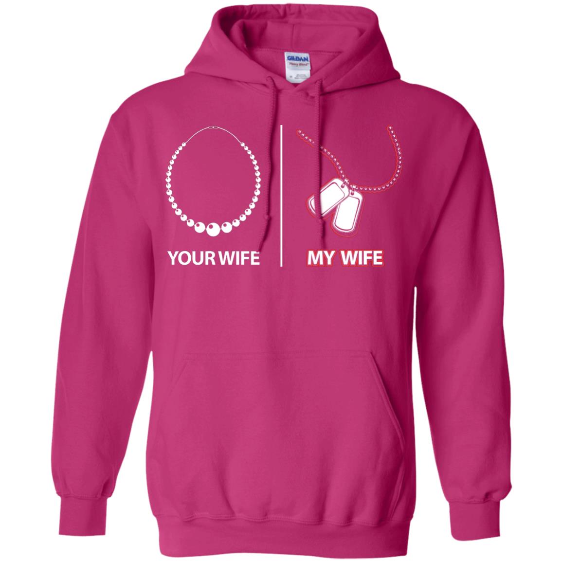 Your Wife My Wife Military Husband Shirt Heliconia