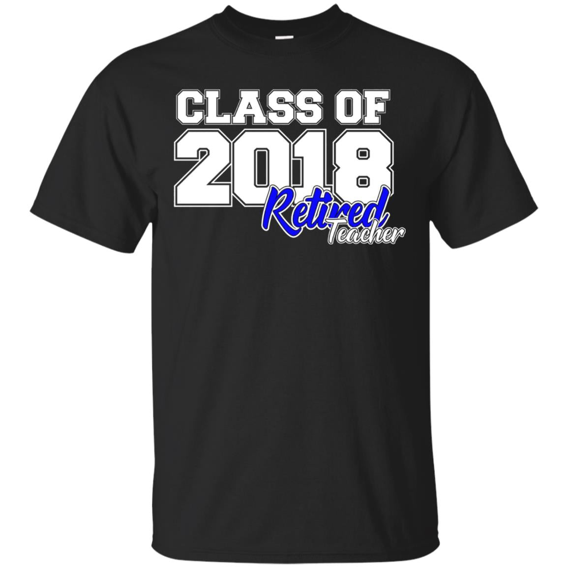 Retirement T-shirt Class Of 2018 Retired Teacher Black