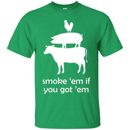 Smoke _em If You Got _em T-shirt Irish Green