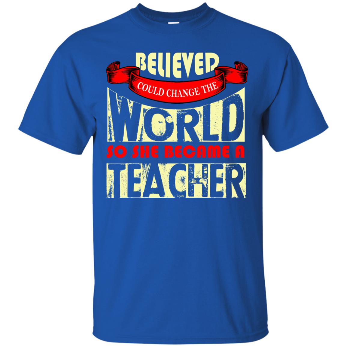 Teacher T-shirt So She Became A Teacher Royal