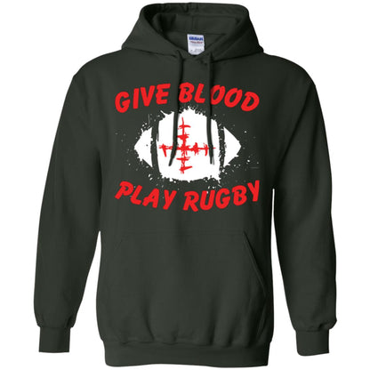 Football Lover T-shirt Give Blood Play Rugby Forest Green