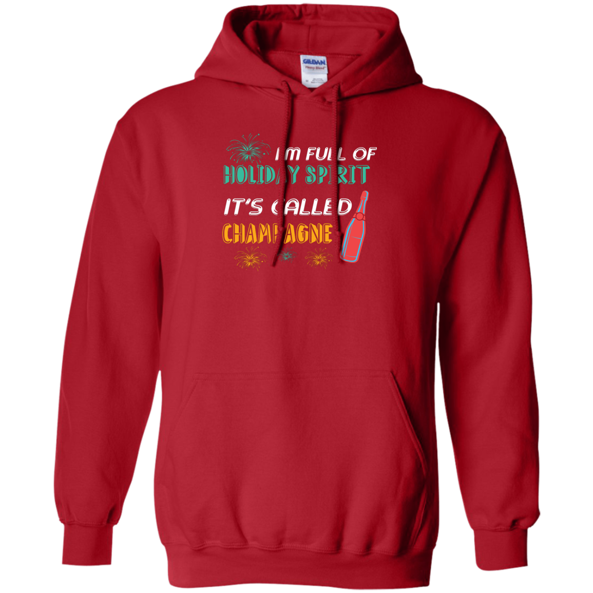 Champagne T-shirt I'm Full Of Holiday Spirit It's Called Champagne Red
