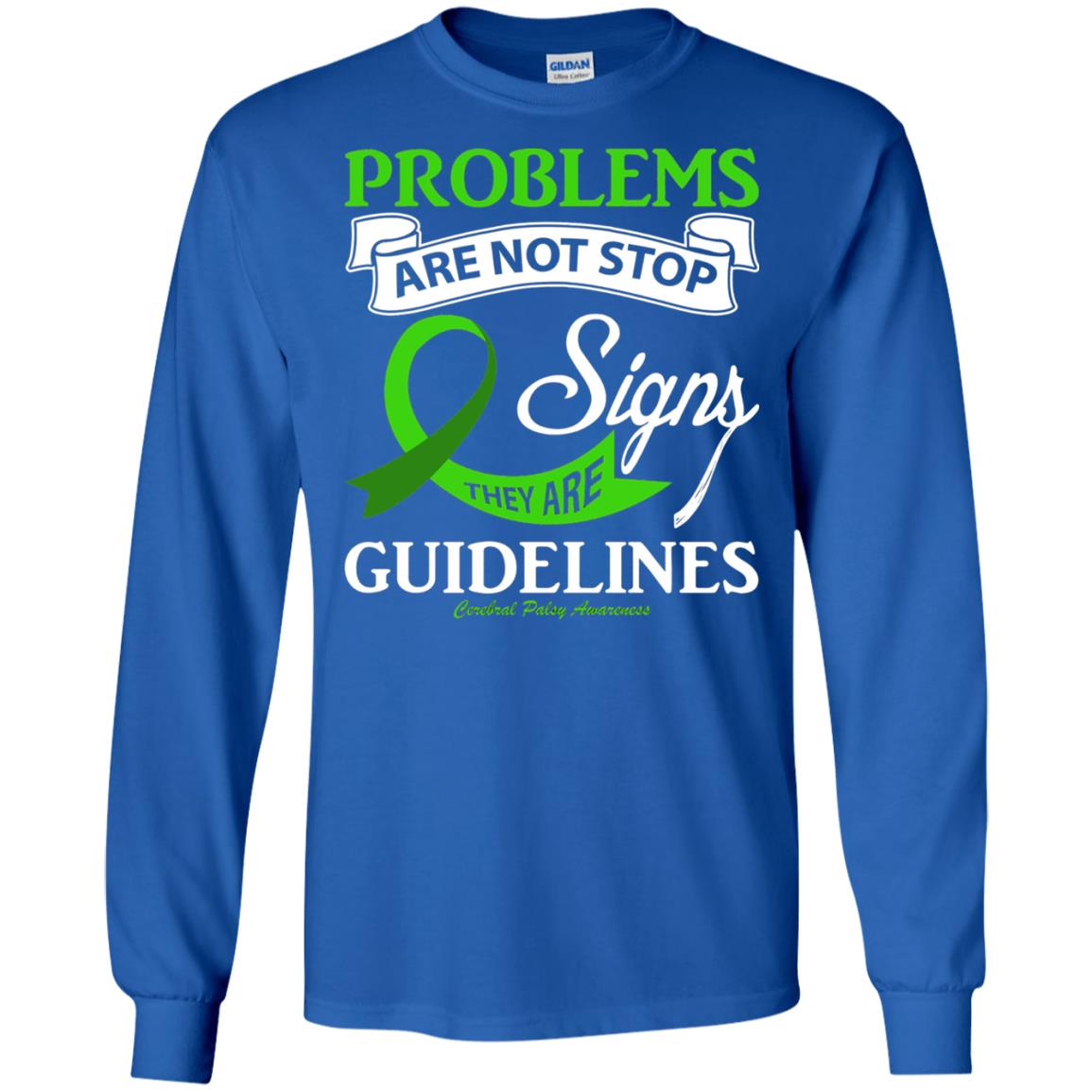 Cerebral Palsy Awareness They Are Guidelines Shirt Royal