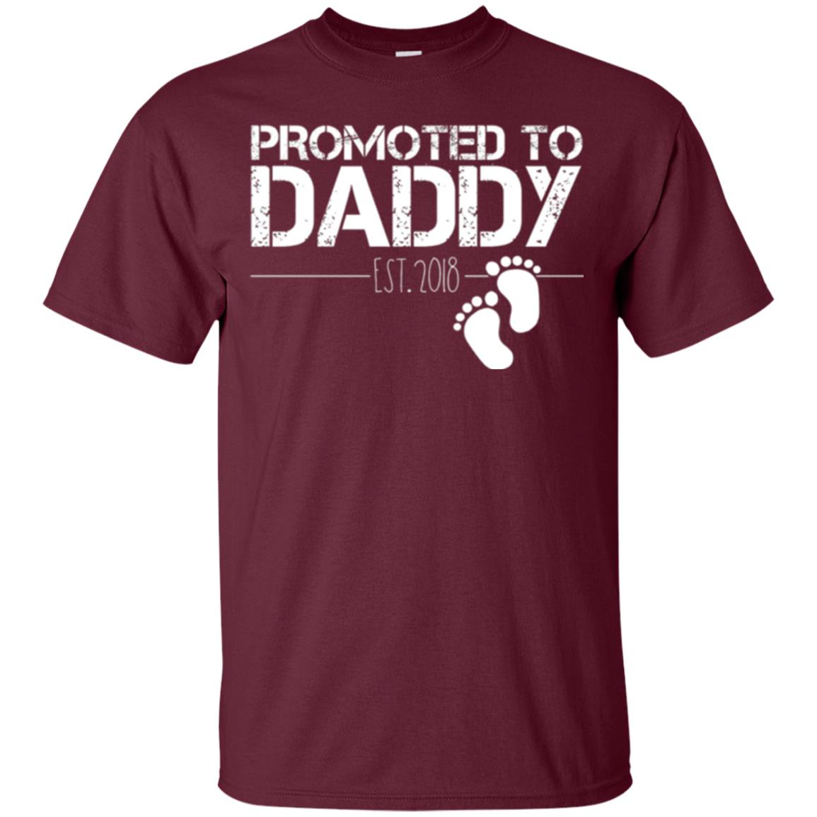 Daddy T-shirt Promoted To Daddy Est 2018 Maroon