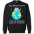 Stop Killing The Planet The Cat Overlords Would Not Be Pleased Save The Earth Day ShirtG180 Gildan Crewneck Pullover Sweatshirt 8 oz.