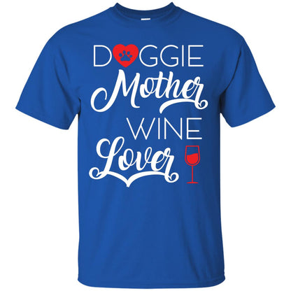 Doggie Mother Wine Lover Dog And Wine Gift Shirt For Mom Royal
