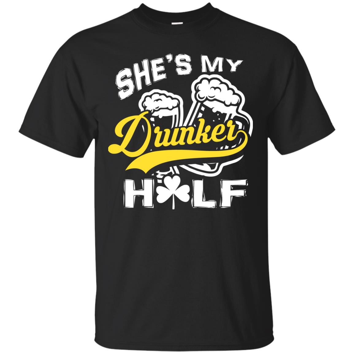 She_s My Drunker Half Saint Patrick_s Day T-shirt Black