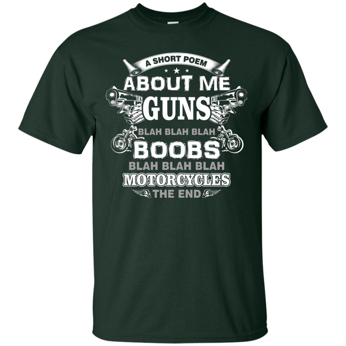 A Short Poem About Me Guns Blah Boobs Blah Motorcycles The End Forest