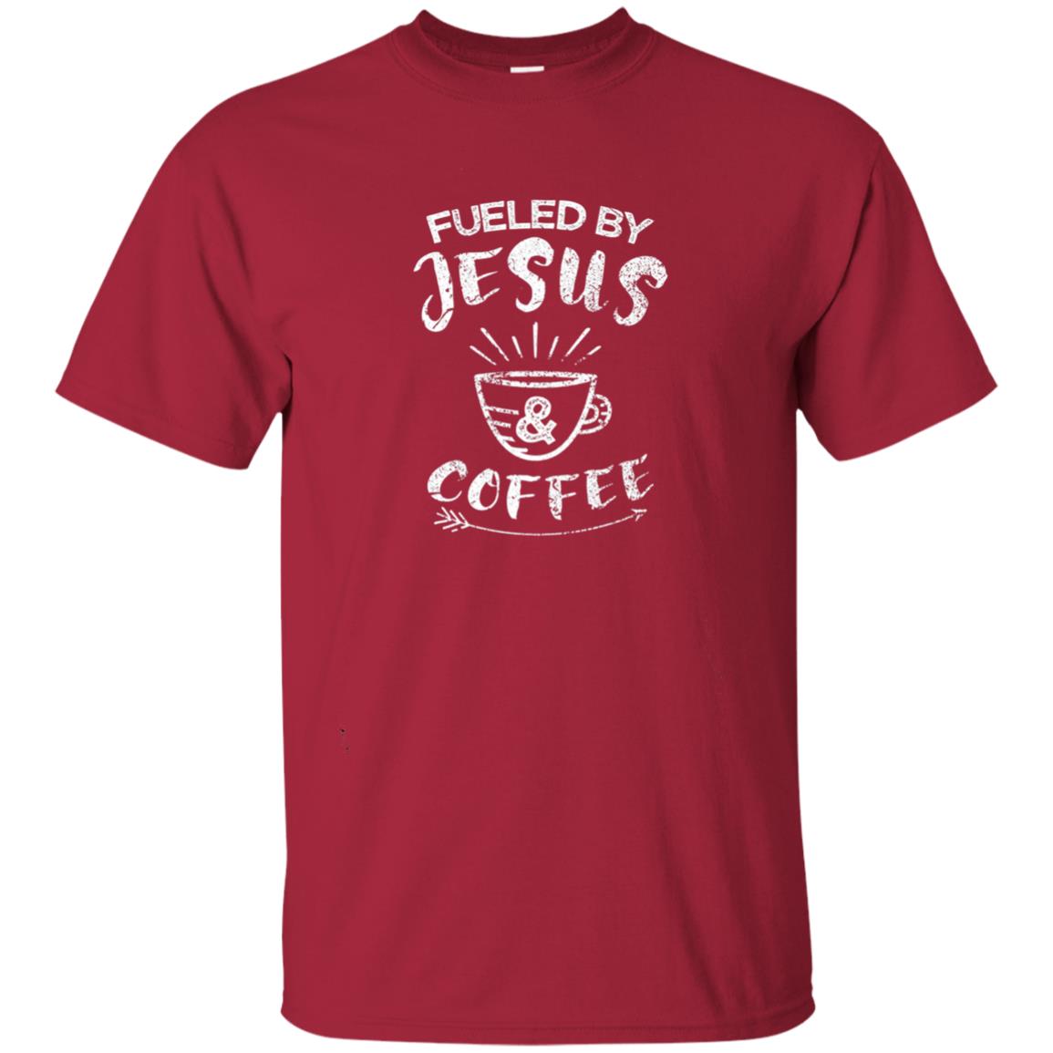 Fueled By Jesus And Coffee Coffee Lover T-shirt Cardinal