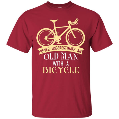 Never Underestimate An Old Man With A Bicycle Cyclist T-shirt Cardinal