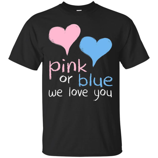 Pink Or Blue We Love You Baby Shower Gender Reveal T-shirt Black