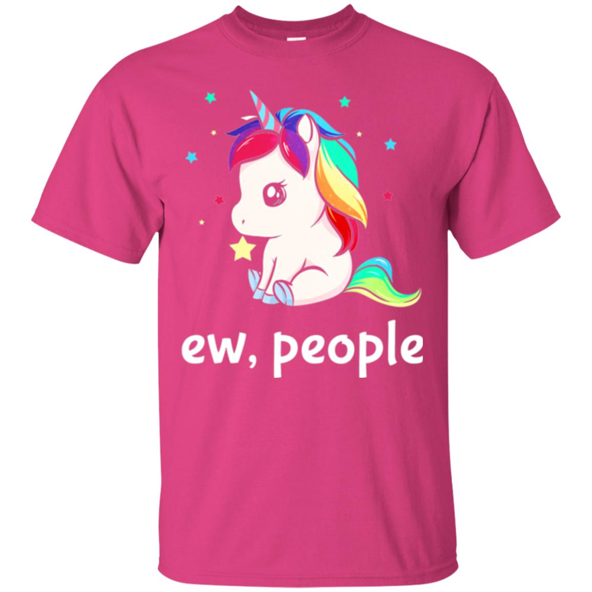 Unicorn Lover T-shirt Ew People T-shirt Heliconia