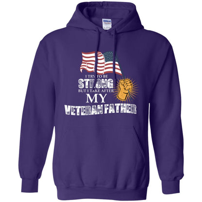 I Try To Be Strong But I Take After My Veteran Father Gift Shirt For Son Or Daughter Purple