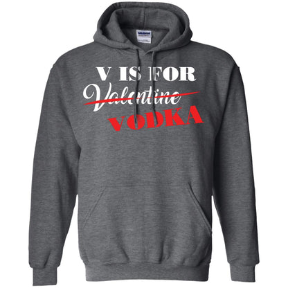 Vodka Lover T-shirt V Is For Vodka Not Valentine Dark Heather