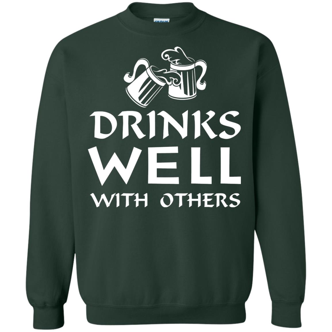 Drinks Well With Others St. Patrick_s Day T-shirt Forest Green