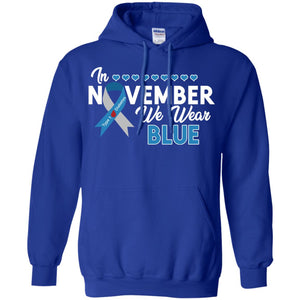 In November We Wear Blue Diabetes Awareness Type 1 ShirtG185 Gildan Pullover Hoodie 8 oz.