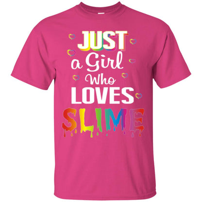 Slime Lovers T-shirt Just A Girl Who Loves Slime Heliconia