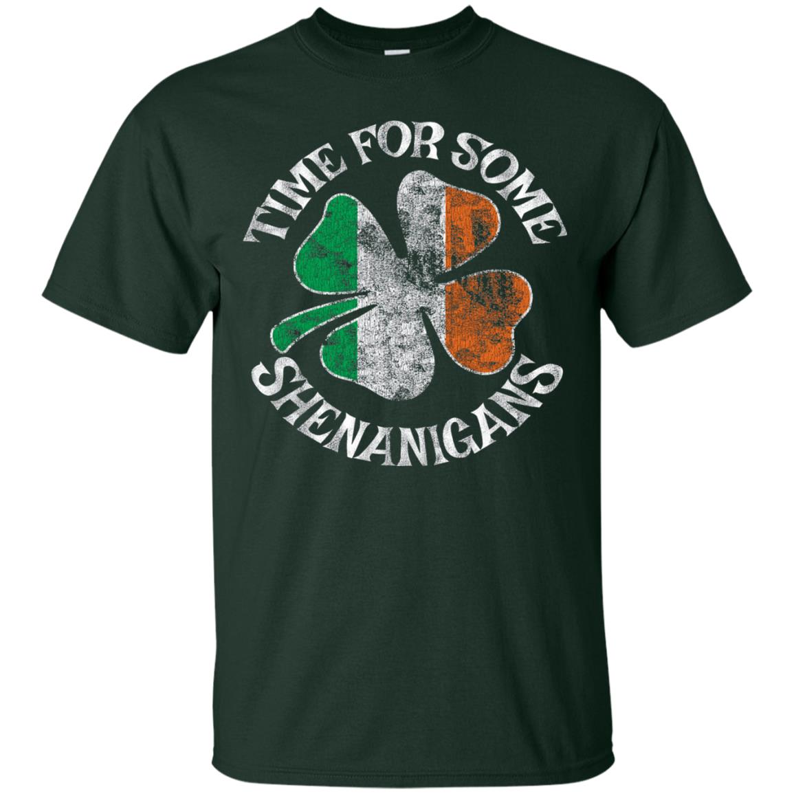 Time For Some Shenanigans St. Patrick_s Day T-shirt Forest