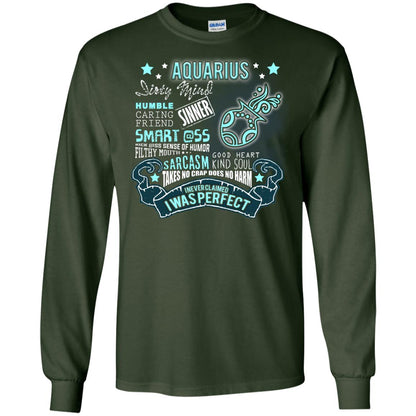 Dirty Mind Humble Caring Friend Filthy Sinner Mouth Good Heart Kind I Never Clamed I Was Perfect Aquarius Birthday Forest Green