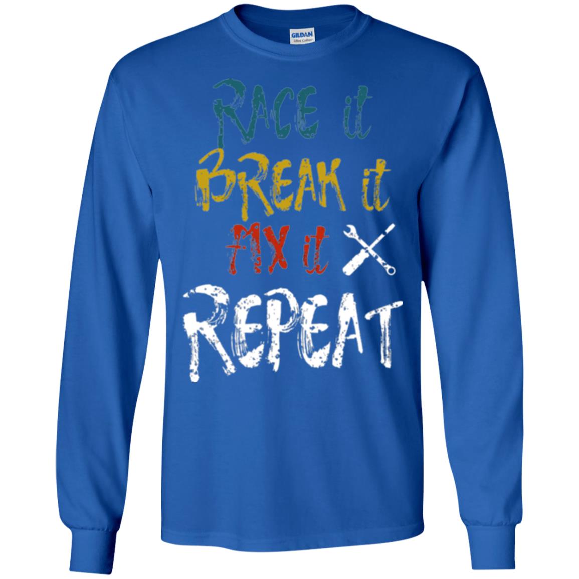 Mechanic T-shirt Race It Break It Fix It Repeat Royal