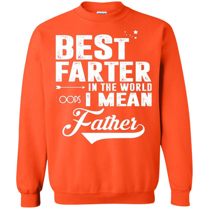 Best Farter In The World Oops I Mean Father Daddy Shirt Orange