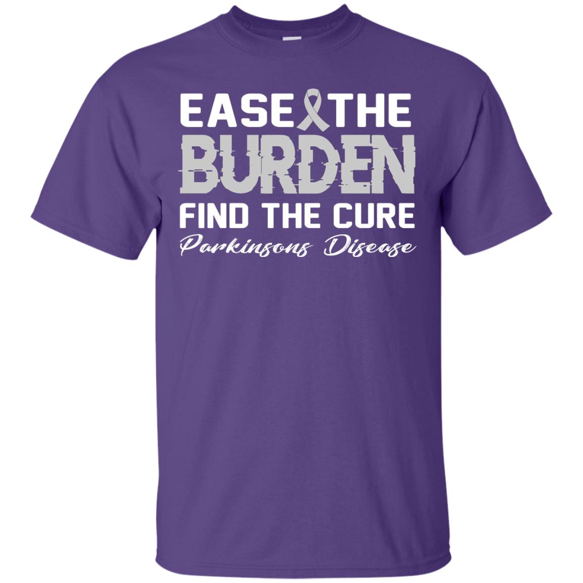 Ease The Burden Find The Cure Parkinson's Awareness T-shirt Purple