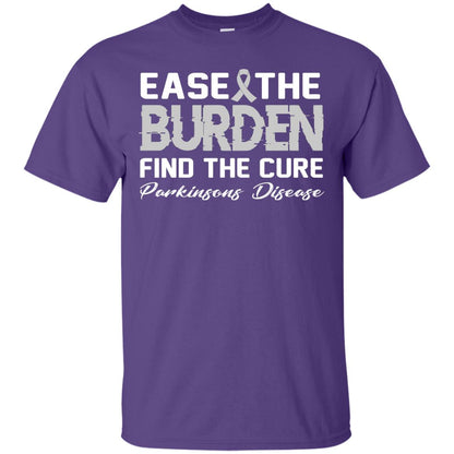 Ease The Burden Find The Cure Parkinson's Awareness T-shirt Purple