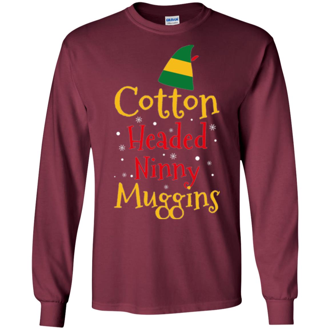Funny Elf T-shirt Cotton Headed Ninny Muggins Maroon