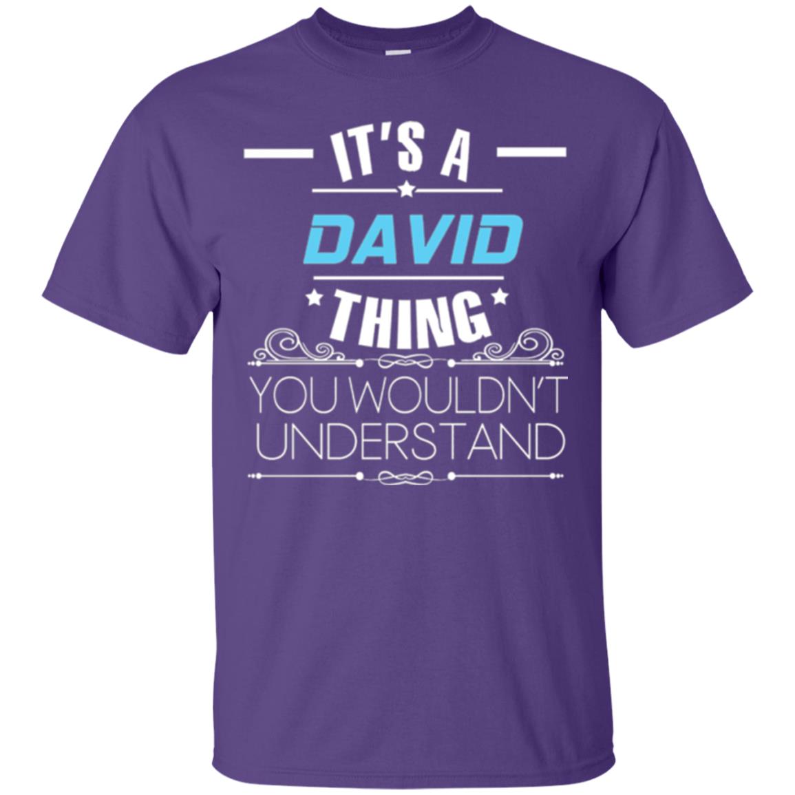 It_s A David Thing You Wouldn_t Understand T-shirt Purple