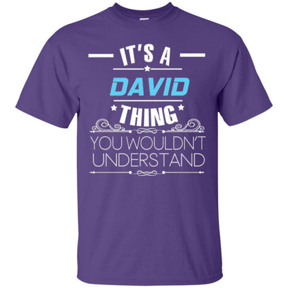 It_s A David Thing You Wouldn_t Understand T-shirt Purple