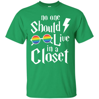 Lgbt T-shirt No One Should Live In A Closet Irish Green