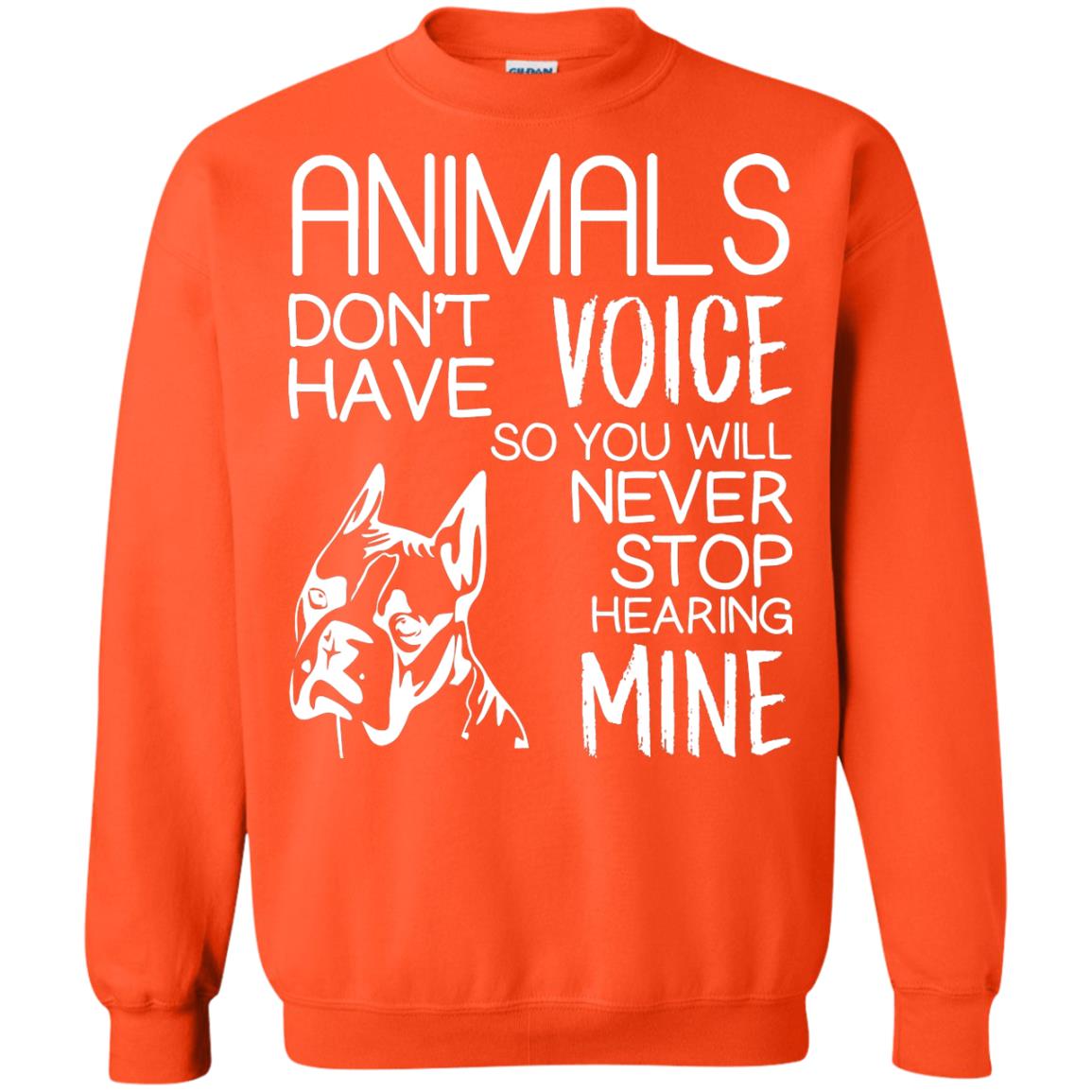 Animals Don't Have A Voice Dog Lover T-shirt Orange