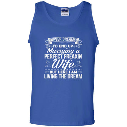 Husband T-shirt Amazing I'd End Up Marrying A Perfect Freakin' Wife Royal