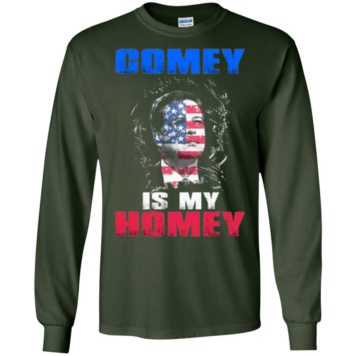 Fbi Director T-shirt Comey Is My Homey T-shirt Forest Green