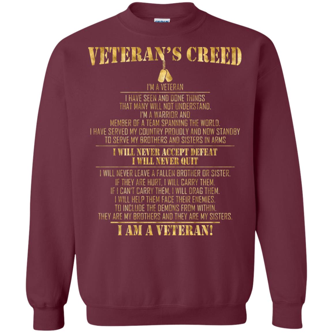 Veterans Creed Im A Veteran I Have Seen And Done Things That Many Will Not Understand Maroon