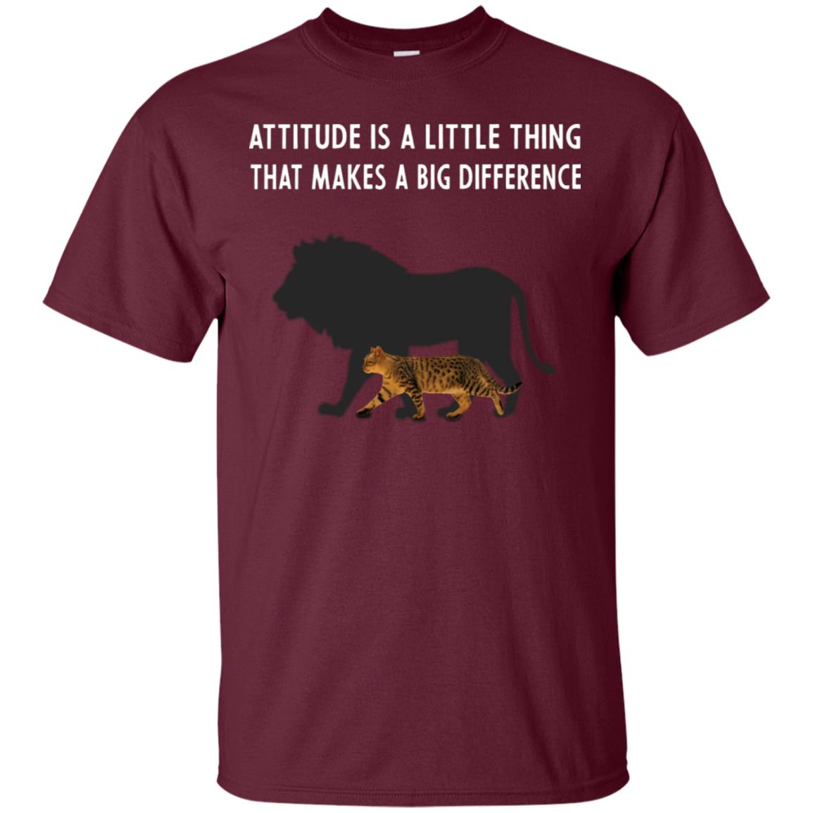 Attitude Is Little Thing That Make A Big Difference Best Quote Shirt Maroon