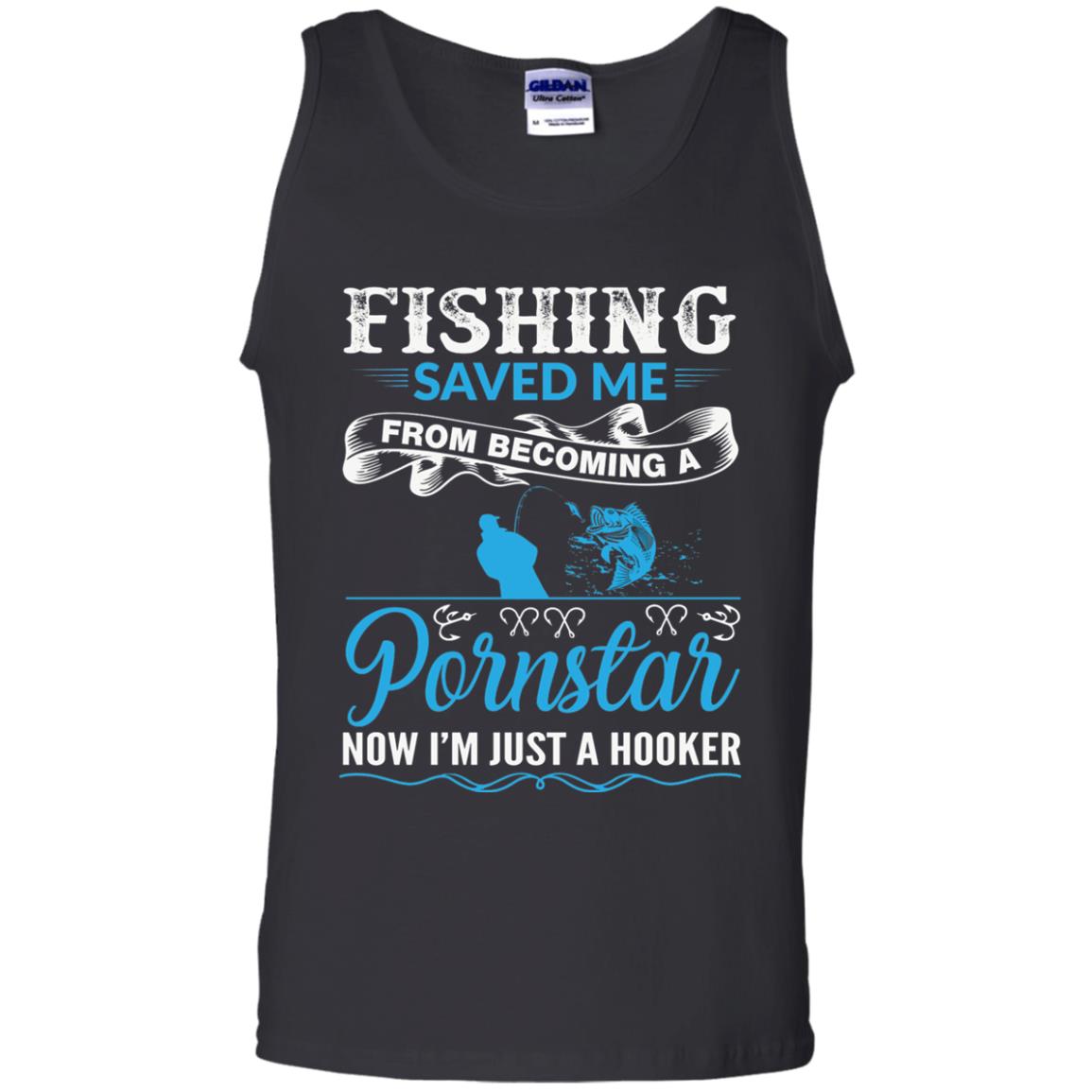 Fishing Saved Me From Becoming A Pornstar Fishing T-shirt Black