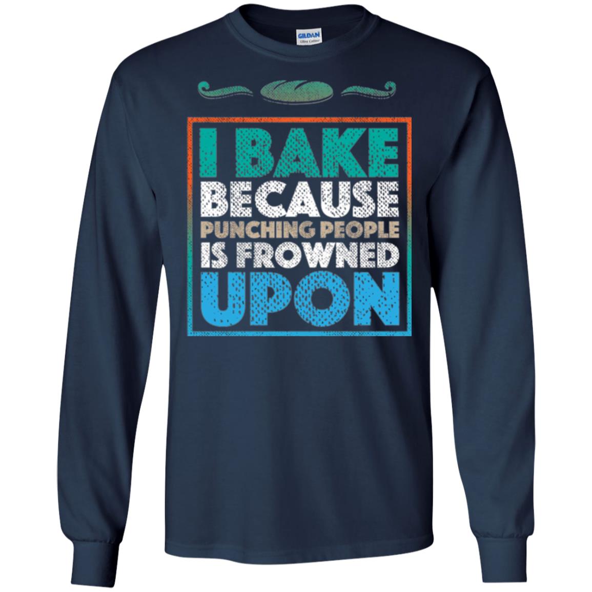 Baking Lovers T-shirt I Bake Because Punching People Is Frowned Upon Navy