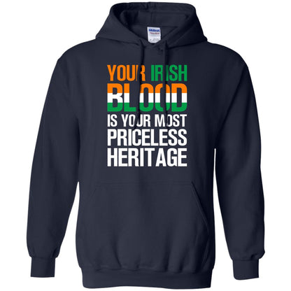 Your Irish Blood Is Your Most Priceless Heritage Shirt Navy